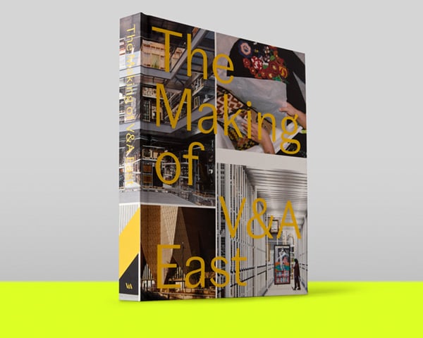 The Making of V&A East book
